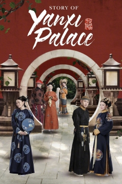 Watch Free Story of Yanxi Palace Movies Full HD Online