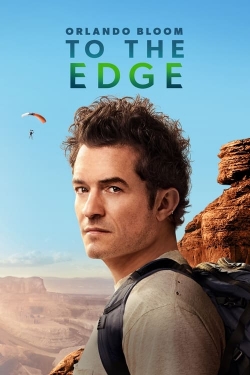 Watch Free Orlando Bloom: To the Edge Movies Full HD Online