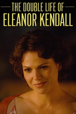 Watch Free The Double Life of Eleanor Kendall Movies Full HD Online