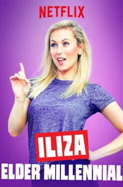 Watch Free Iliza Shlesinger: Elder Millennial Movies Full HD Online