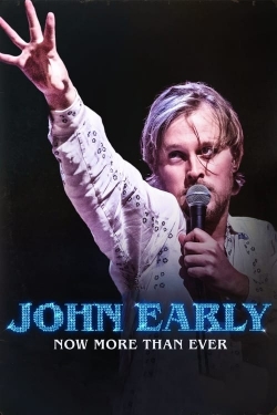 Watch Free John Early: Now More Than Ever Movies Full HD Online