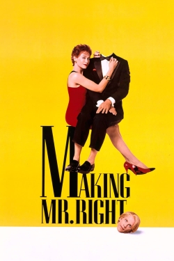 Watch Free Making Mr. Right Movies Full HD Online