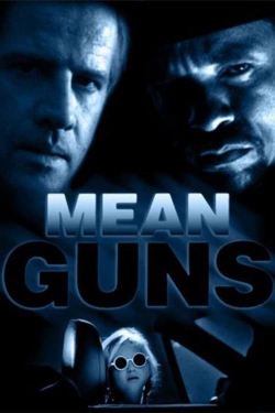 Watch Free Mean Guns Movies Full HD Online