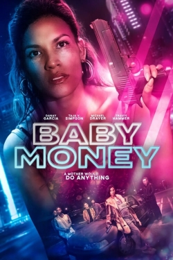 Watch Free Baby Money Movies Full HD Online