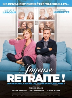 Watch Free Joyeuse retraite ! Movies Full HD Online