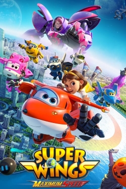 Watch Free Super Wings: Maximum Speed Movies Full HD Online