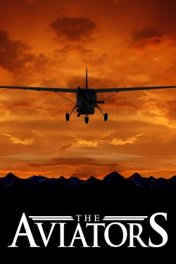 Watch Free The Aviators Movies Full HD Online