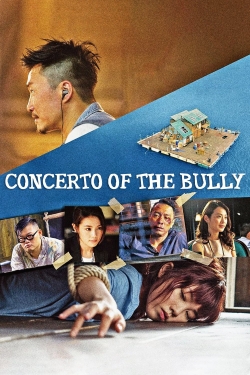 Watch Free Concerto of the Bully Movies Full HD Online