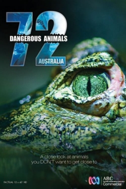 Watch Free 72 Dangerous Animals: Australia Movies Full HD Online