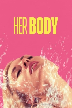 Watch Free Her Body Movies Full HD Online