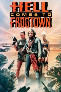 Watch Free Hell Comes to Frogtown Movies Full HD Online