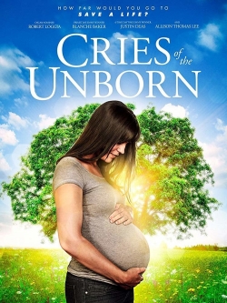 Watch Free Cries of the Unborn Movies Full HD Online