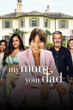 Watch Free My Mum, Your Dad Movies Full HD Online