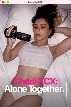 Watch Free Charli XCX: Alone Together Movies Full HD Online