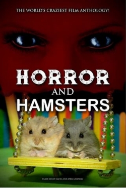 Watch Free Horror and Hamsters Movies Full HD Online