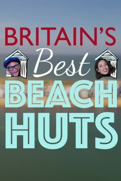 Watch Free Britain's Best Beach Huts Movies Full HD Online