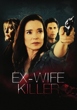 Watch Free Ex-Wife Killer Movies Full HD Online