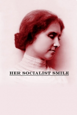 Watch Free Her Socialist Smile Movies Full HD Online