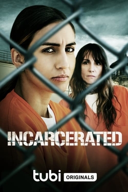 Watch Free Incarcerated Movies Full HD Online