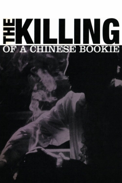 Watch Free The Killing of a Chinese Bookie Movies Full HD Online