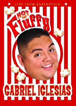 Watch Free Gabriel Iglesias: Hot and Fluffy Movies Full HD Online