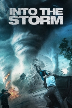 Watch Free Into the Storm Movies Full HD Online