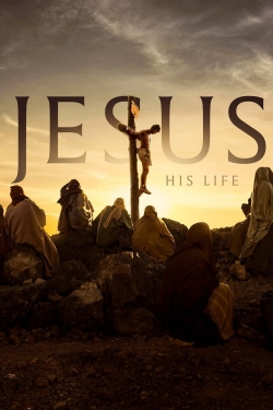 Watch Free Jesus: His Life Movies Full HD Online