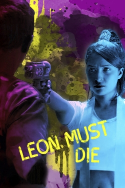 Watch Free Leon Must Die Movies Full HD Online