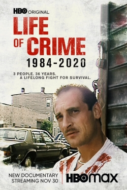 Watch Free Life of Crime: 1984-2020 Movies Full HD Online