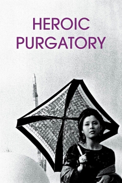 Watch Free Heroic Purgatory Movies Full HD Online