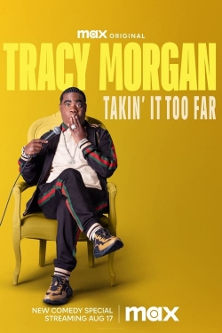 Watch Free Tracy Morgan: Takin' It Too Far Movies Full HD Online