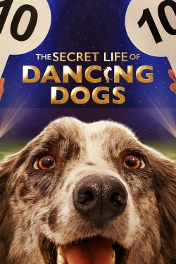 Watch Free The Secret Life of Dancing Dogs Movies Full HD Online