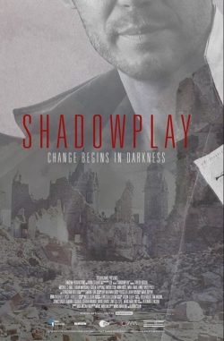 Watch Free Shadowplay Movies Full HD Online