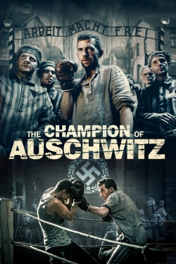 Watch Free The Champion of Auschwitz Movies Full HD Online