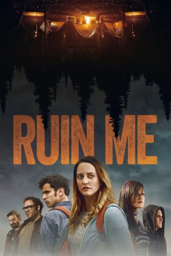 Watch Free Ruin Me Movies Full HD Online