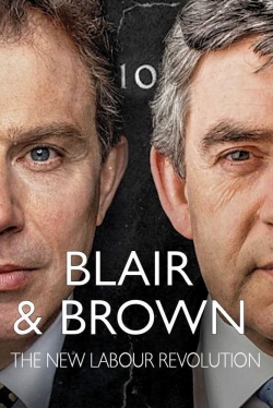 Watch Free Blair and Brown: The New Labour Revolution Movies Full HD Online