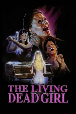 Watch Free The Living Dead Girl Movies Full HD Online