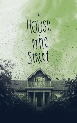 Watch Free The House on Pine Street Movies Full HD Online