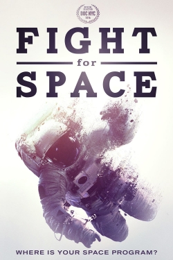 Watch Free Fight For Space Movies Full HD Online