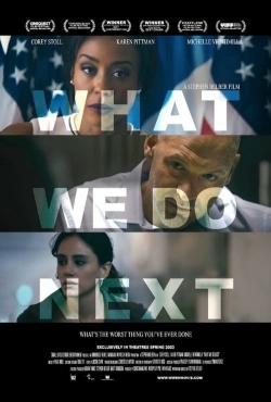 Watch Free What We Do Next Movies Full HD Online