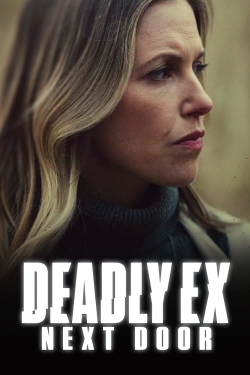 Watch Free Deadly Ex Next Door Movies Full HD Online