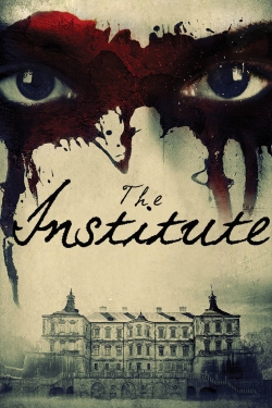 Watch Free The Institute Movies Full HD Online