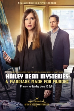 Watch Free Hailey Dean Mysteries: A Marriage Made for Murder Movies Full HD Online