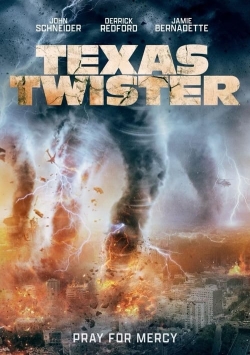 Watch Free Texas Twister Movies Full HD Online