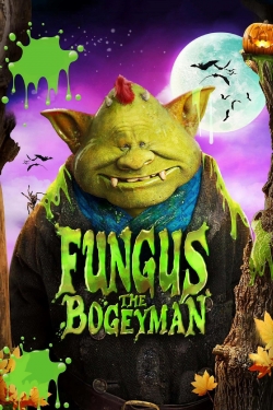 Watch Free Fungus the Bogeyman Movies Full HD Online