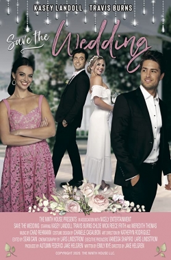 Watch Free Save the Wedding Movies Full HD Online