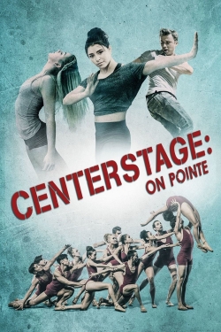 Watch Free Center Stage: On Pointe Movies Full HD Online