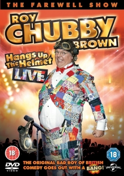 Watch Free Roy Chubby Brown - Hangs up the Helmet Live Movies Full HD Online