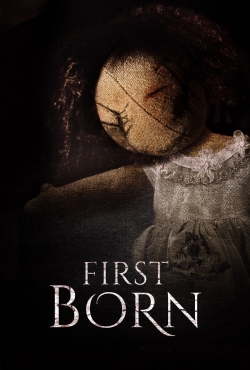 Watch Free First Born Movies Full HD Online