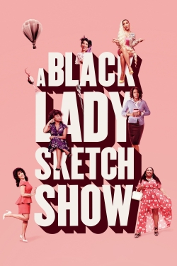 Watch Free A Black Lady Sketch Show Movies Full HD Online